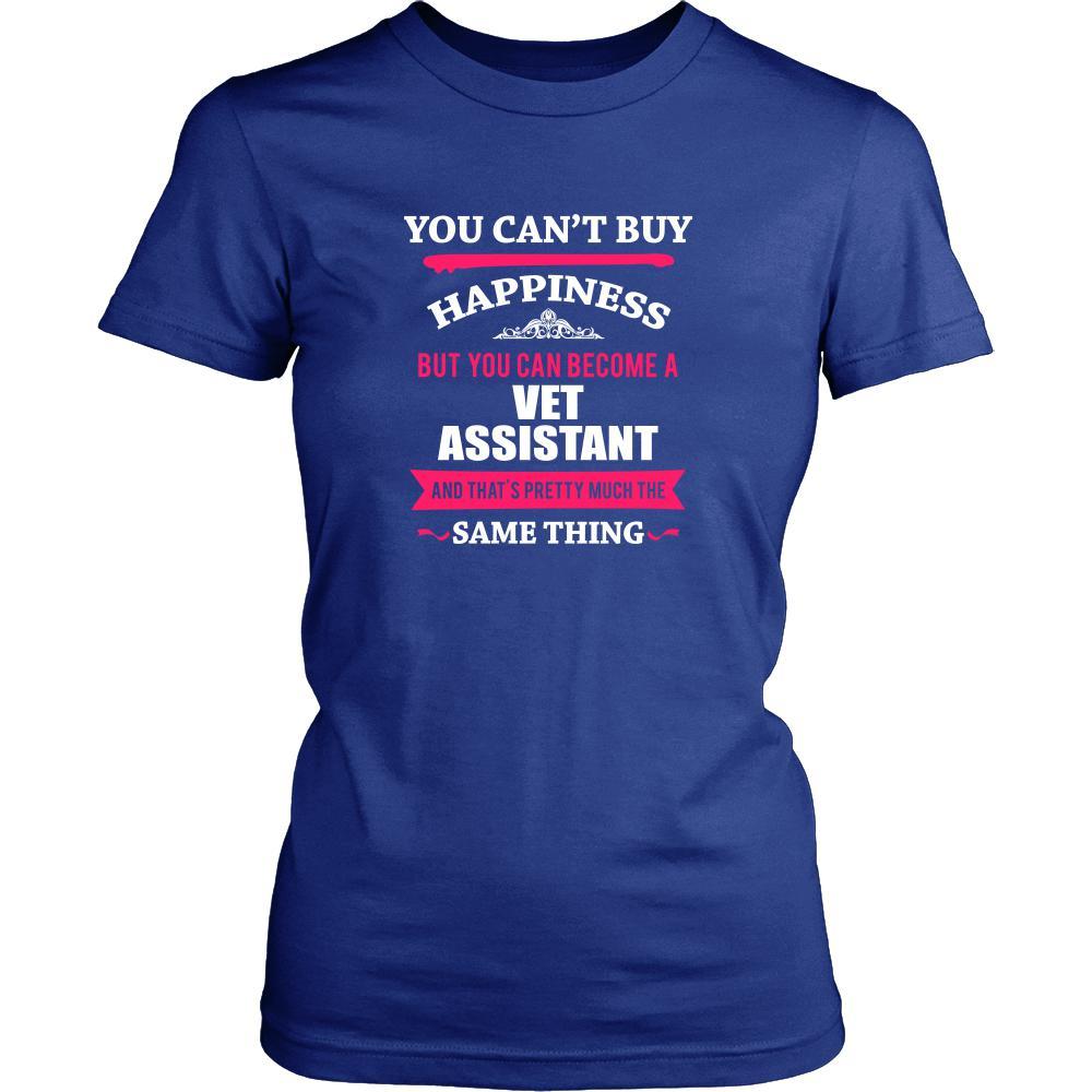 Vet assistant Shirt - You can't buy happiness but you can become a Vet assistant and that's pretty much the same thing Profession-T-shirt-Teelime | shirts-hoodies-mugs