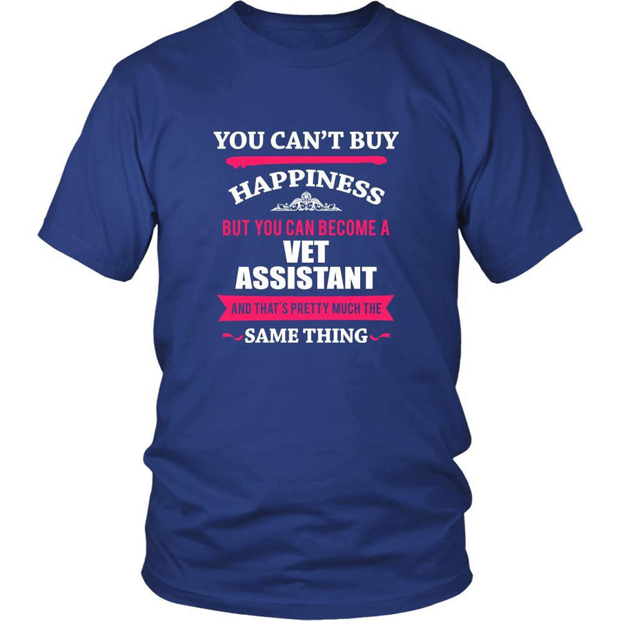 Vet assistant Shirt - You can't buy happiness but you can become a Vet assistant and that's pretty much the same thing Profession-T-shirt-Teelime | shirts-hoodies-mugs