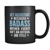 Vet Assistant Vet assistant because badass mother fucker isn't an official job title 11oz Black Mug-Drinkware-Teelime | shirts-hoodies-mugs