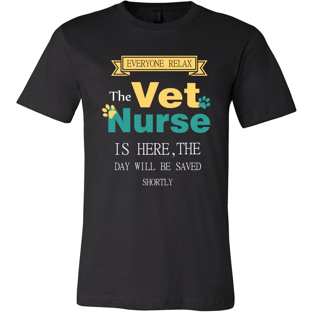 Vet Nurse Shirt - Everyone relax the Vet Nurse is here, the day will be save shortly - Profession Gift-T-shirt-Teelime | shirts-hoodies-mugs