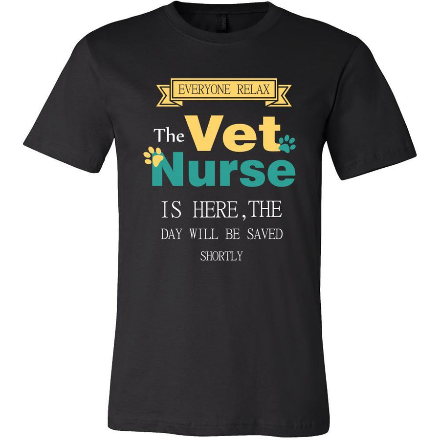 Vet Nurse Shirt - Everyone relax the Vet Nurse is here, the day will be save shortly - Profession Gift-T-shirt-Teelime | shirts-hoodies-mugs