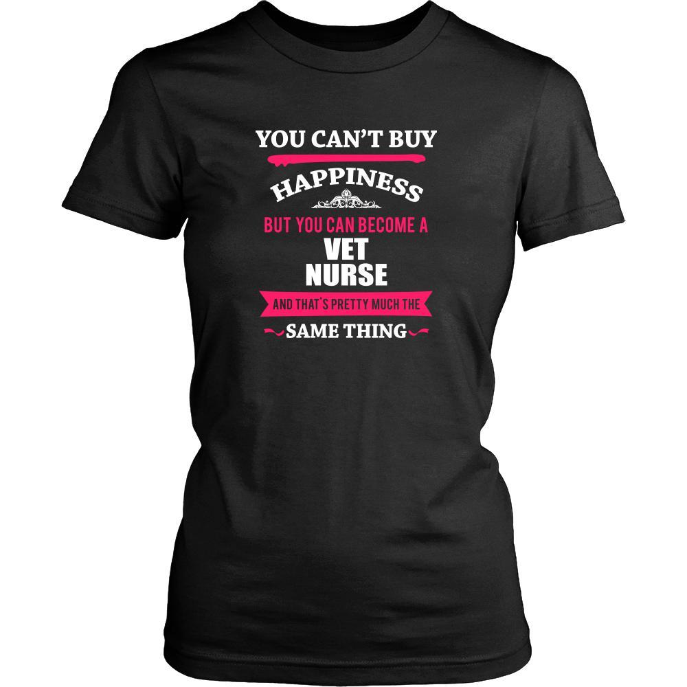 Vet nurse Shirt - You can't buy happiness but you can become a Vet nurse and that's pretty much the same thing Profession-T-shirt-Teelime | shirts-hoodies-mugs