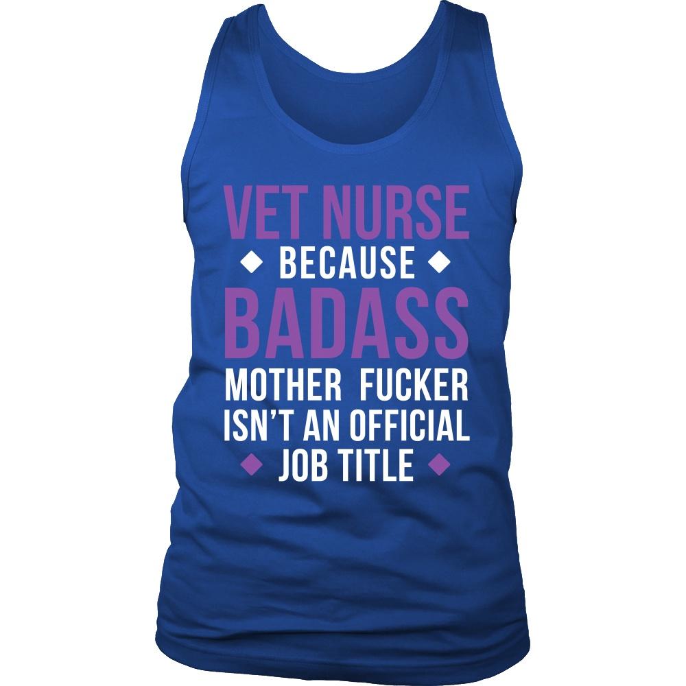 Vet Nurse Tank Top - Vet Nurse Because Badass Isn't An Official Job Title-T-shirt-Teelime | shirts-hoodies-mugs