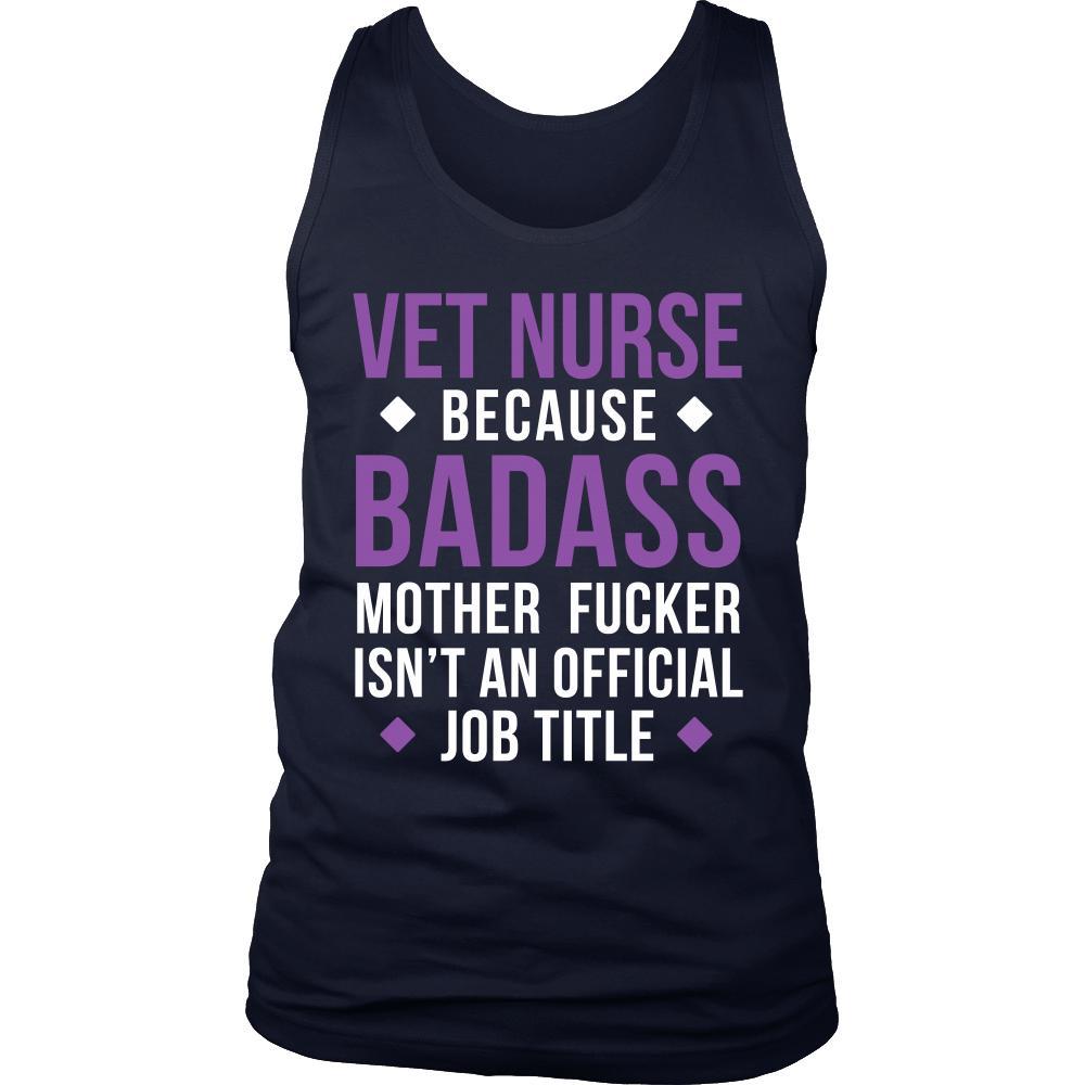 Vet Nurse Tank Top - Vet Nurse Because Badass Isn't An Official Job Title-T-shirt-Teelime | shirts-hoodies-mugs