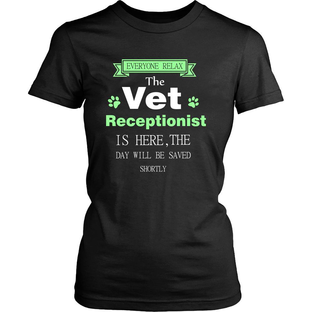 Vet receptionist Shirt - Everyone relax the Vet receptionist is here, the day will be save shortly - Profession Gift-T-shirt-Teelime | shirts-hoodies-mugs