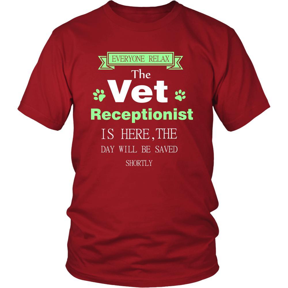 Vet receptionist Shirt - Everyone relax the Vet receptionist is here, the day will be save shortly - Profession Gift-T-shirt-Teelime | shirts-hoodies-mugs