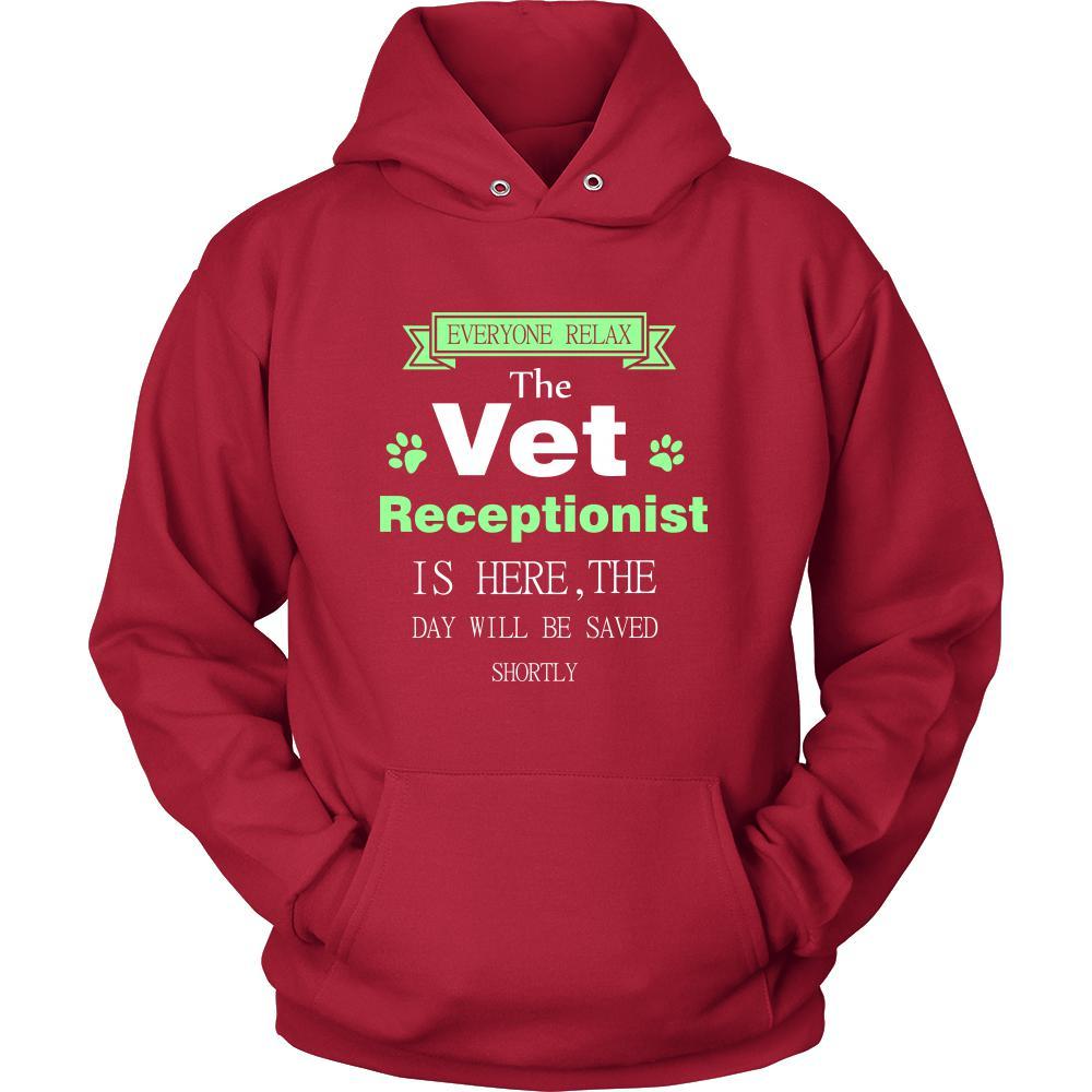 Vet receptionist Shirt - Everyone relax the Vet receptionist is here, the day will be save shortly - Profession Gift-T-shirt-Teelime | shirts-hoodies-mugs