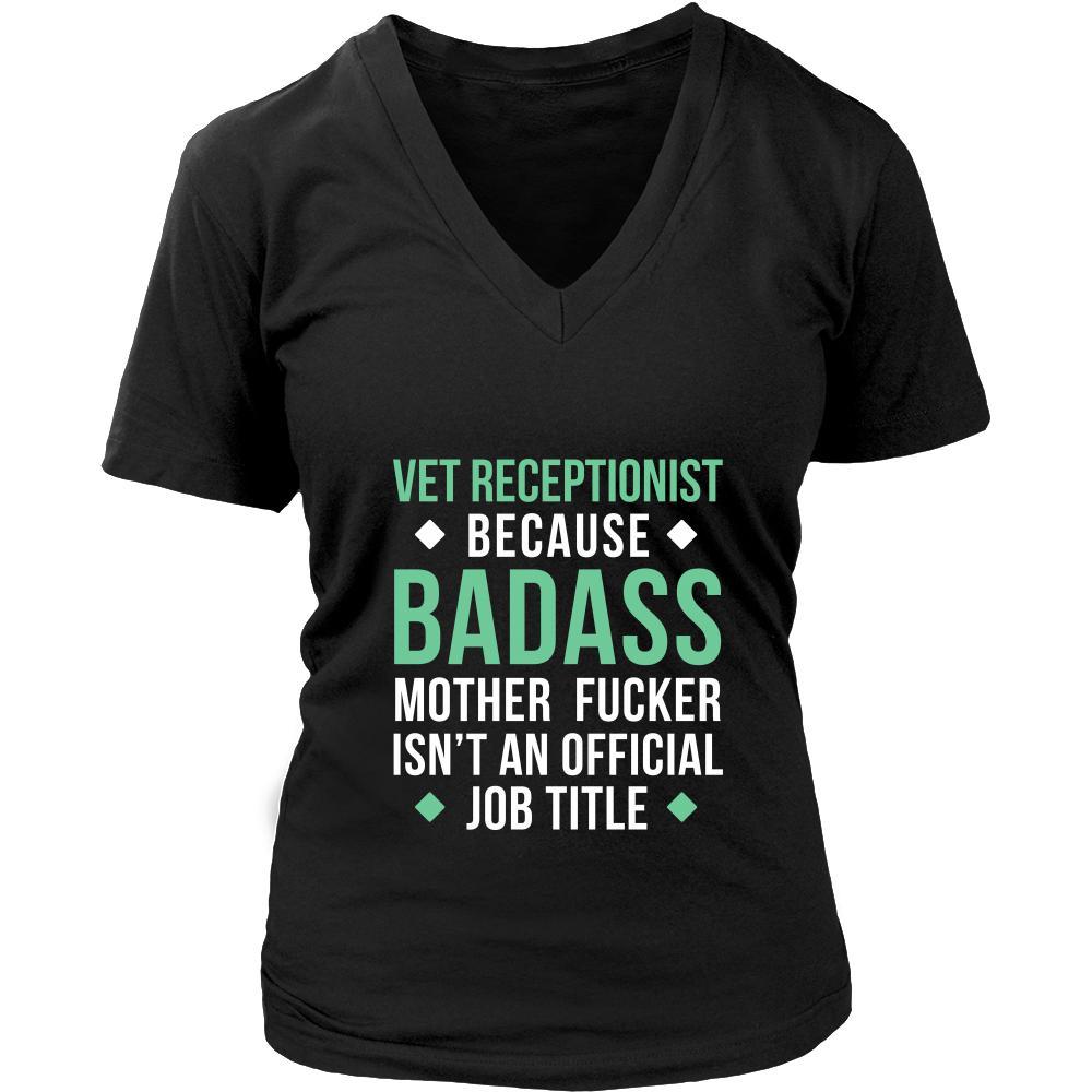 Vet Receptionist Shirt - Vet Receptionist because badass mother fucker isn't an official job title - Profession Gift-T-shirt-Teelime | shirts-hoodies-mugs