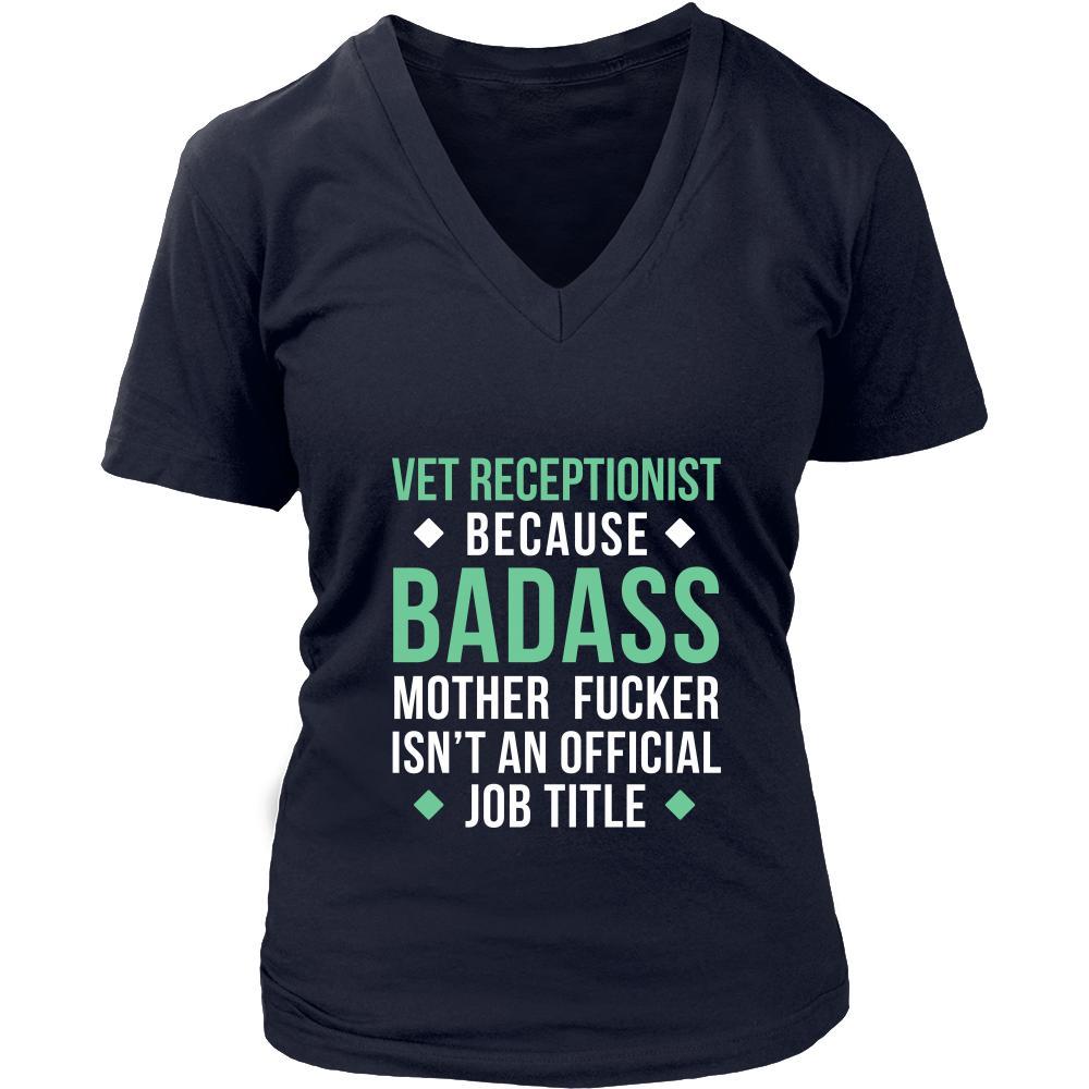 Vet Receptionist Shirt - Vet Receptionist because badass mother fucker isn't an official job title - Profession Gift-T-shirt-Teelime | shirts-hoodies-mugs