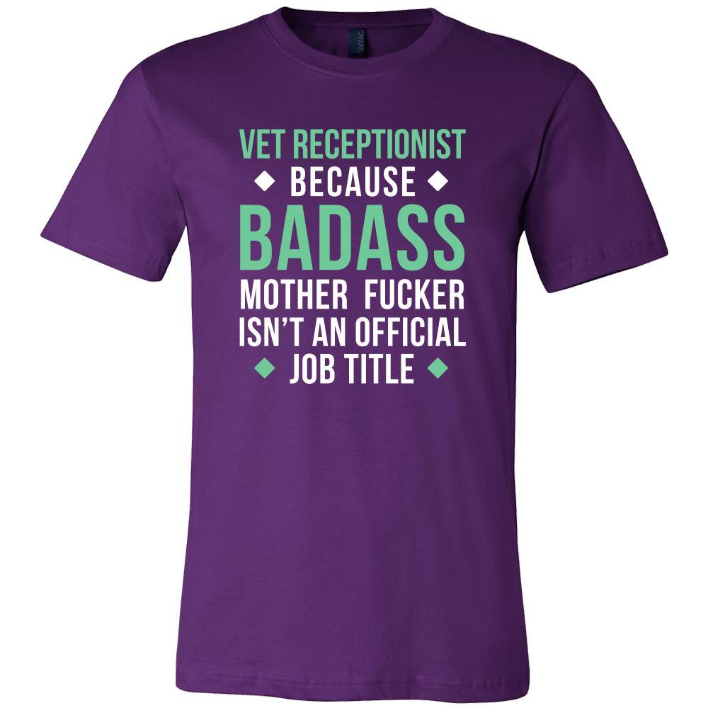 Vet Receptionist Shirt - Vet Receptionist because badass mother fucker isn't an official job title - Profession Gift-T-shirt-Teelime | shirts-hoodies-mugs