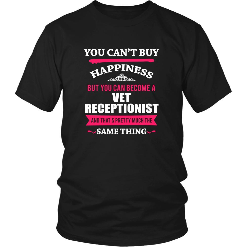 Vet receptionist Shirt - You can't buy happiness but you can become a Vet receptionist and that's pretty much the same thing Profession-T-shirt-Teelime | shirts-hoodies-mugs