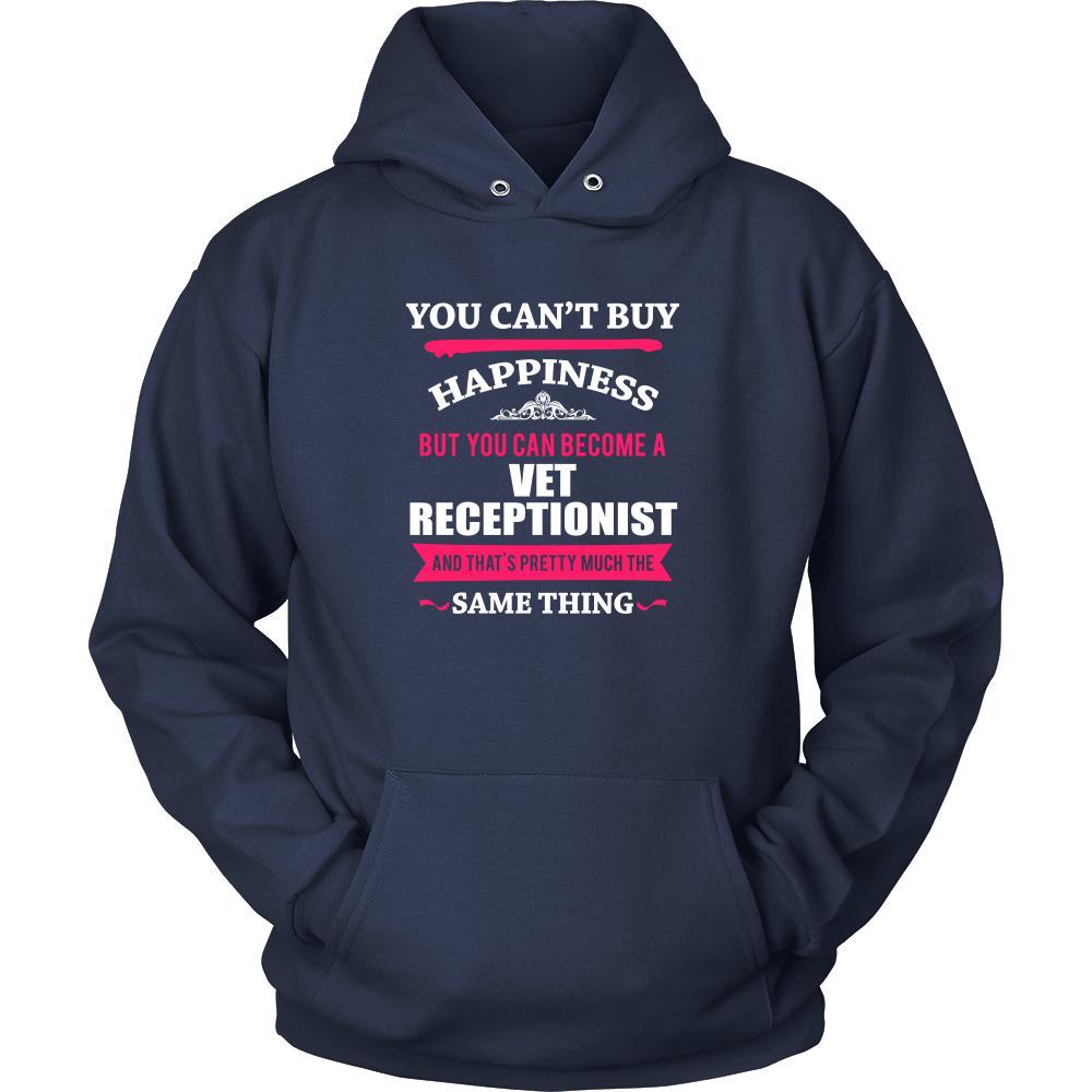 Vet receptionist Shirt - You can't buy happiness but you can become a Vet receptionist and that's pretty much the same thing Profession-T-shirt-Teelime | shirts-hoodies-mugs