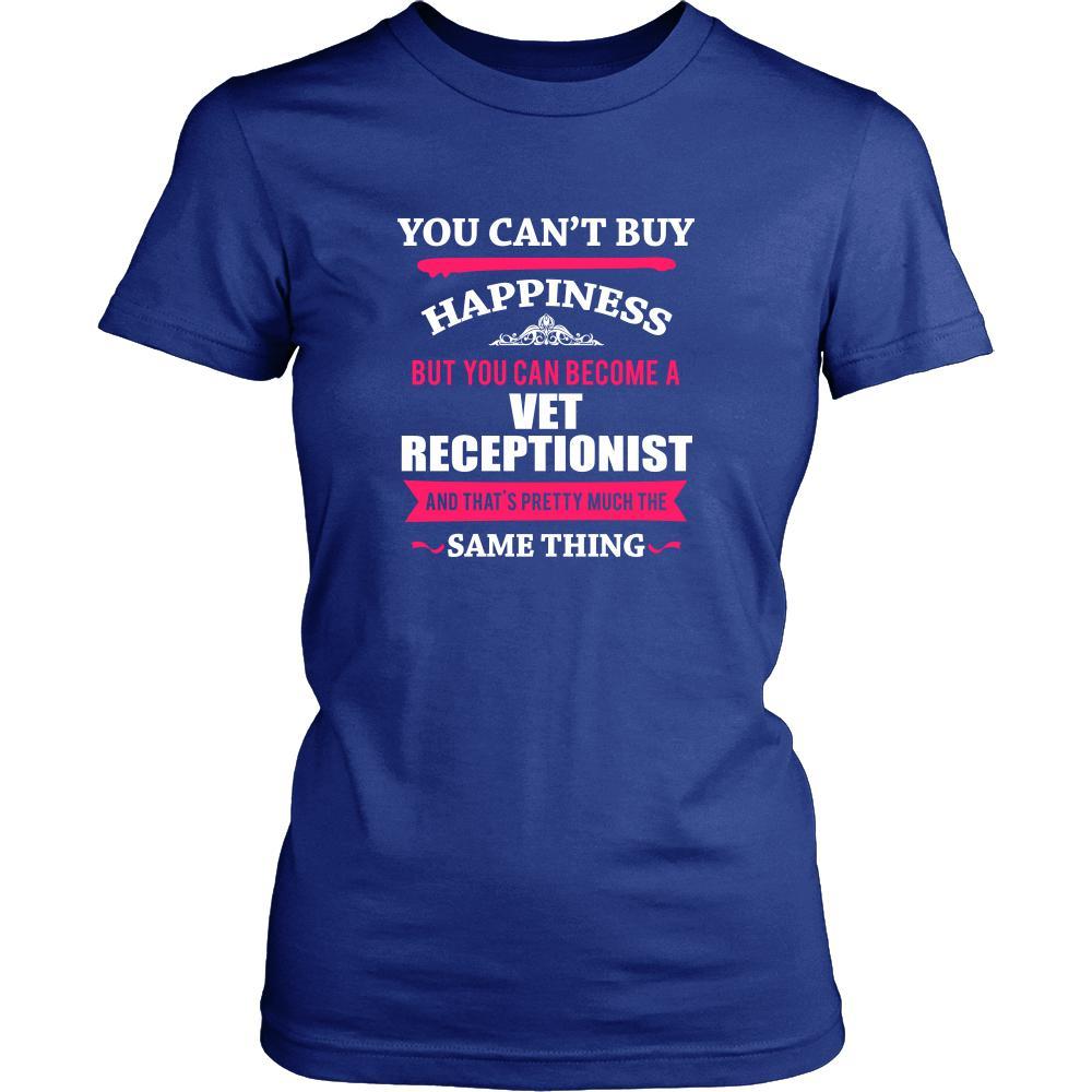 Vet receptionist Shirt - You can't buy happiness but you can become a Vet receptionist and that's pretty much the same thing Profession-T-shirt-Teelime | shirts-hoodies-mugs