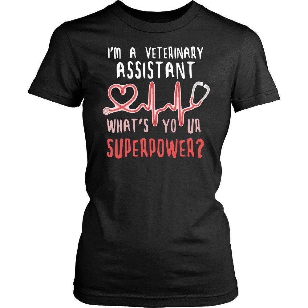 Vet T Shirt - I'm a Veterinary Assistant What's your superpower?-T-shirt-Teelime | shirts-hoodies-mugs