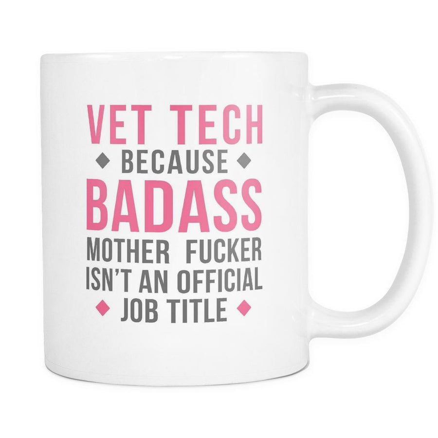 Vet Tech mug - Badass Vet Tech-Drinkware-Teelime | shirts-hoodies-mugs