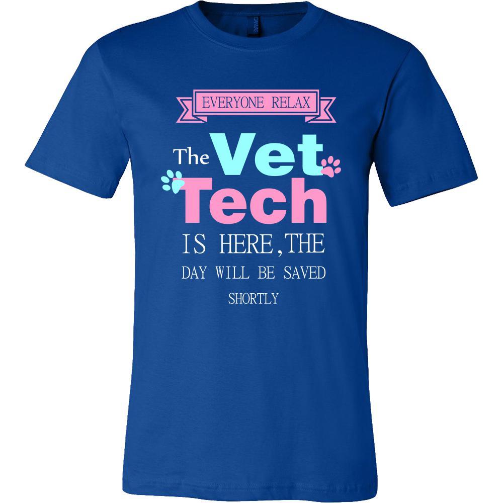 Vet Tech Shirt - Everyone relax the Vet Tech is here, the day will be save shortly - Profession Gift-T-shirt-Teelime | shirts-hoodies-mugs