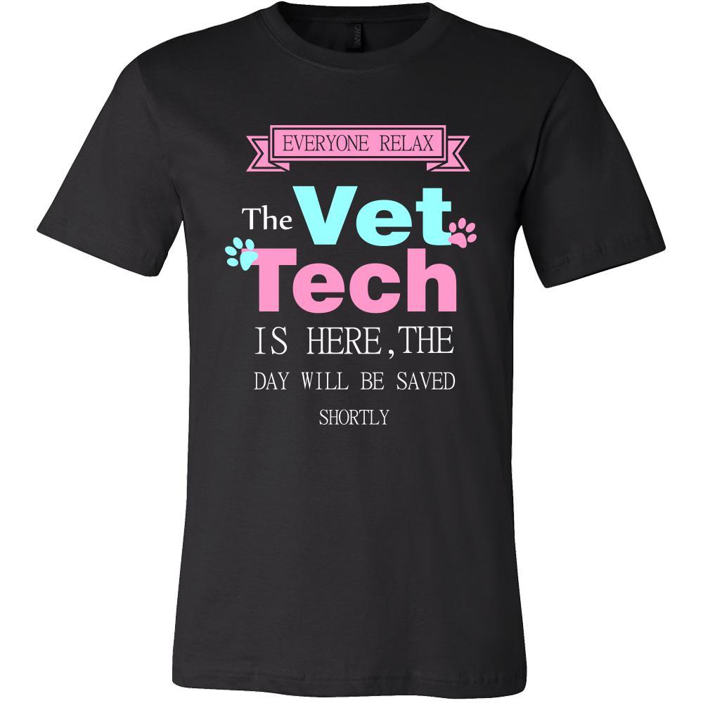 Vet Tech Shirt - Everyone relax the Vet Tech is here, the day will be save shortly - Profession Gift-T-shirt-Teelime | shirts-hoodies-mugs