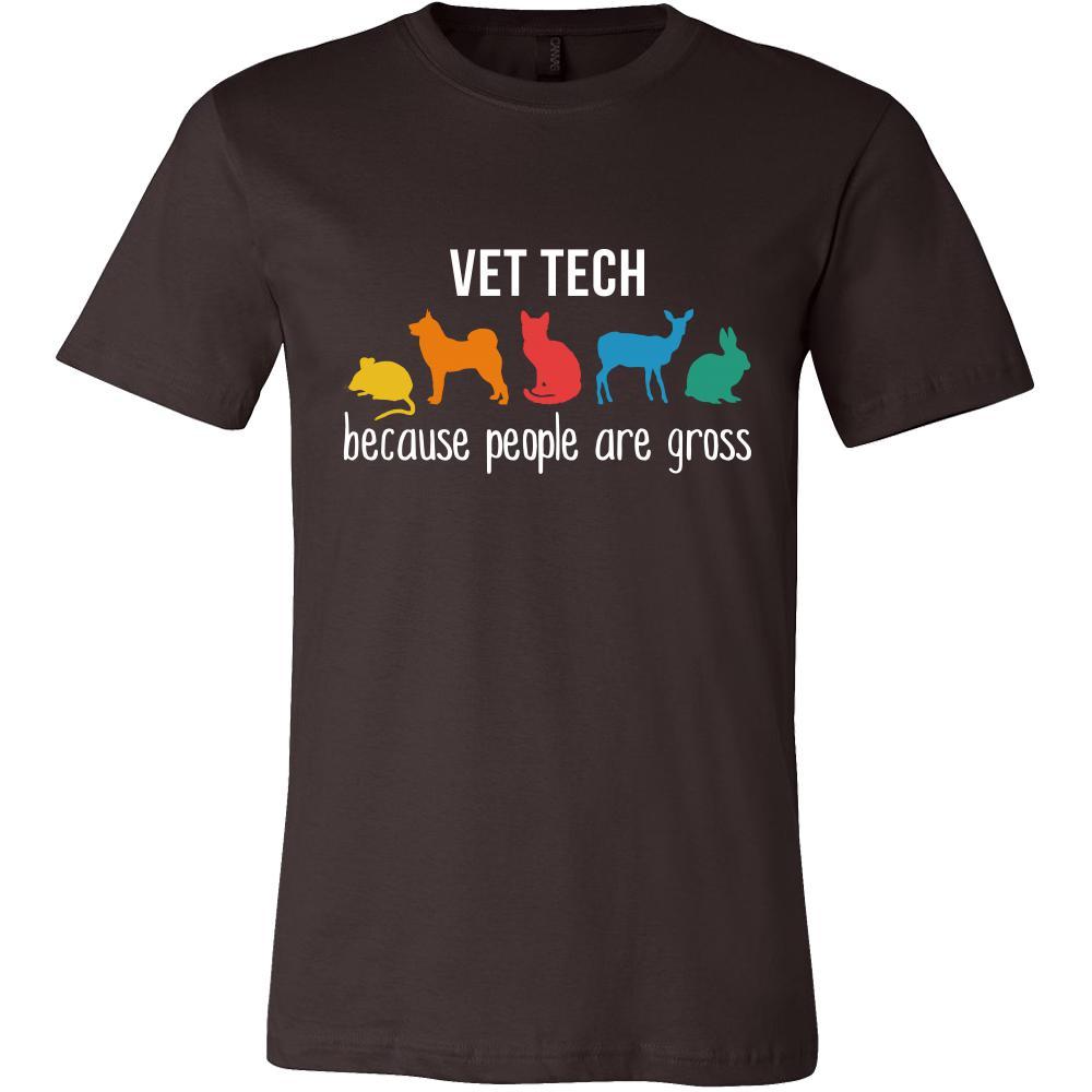 Vet Tech Shirt - Vet tech, because people are gross - Profession Gift-T-shirt-Teelime | shirts-hoodies-mugs