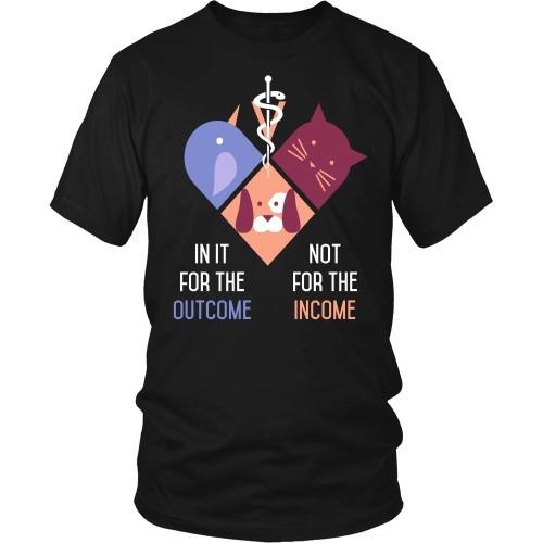Vet Tech T Shirt - In it for the Outcome not for the Income-T-shirt-Teelime | shirts-hoodies-mugs