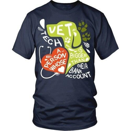 Vet Tech T Shirt - Vet Tech A person whose heart is bigger than their Bank Account-T-shirt-Teelime | shirts-hoodies-mugs