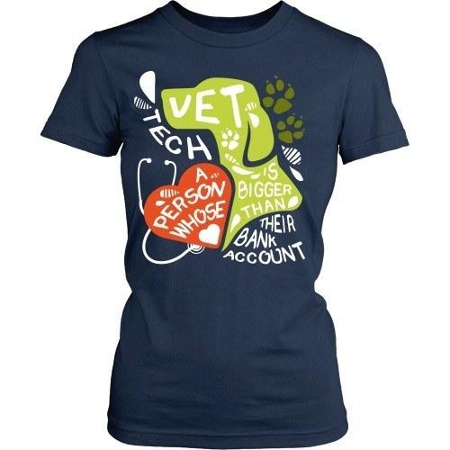 Vet Tech T Shirt - Vet Tech A person whose heart is bigger than their Bank Account-T-shirt-Teelime | shirts-hoodies-mugs