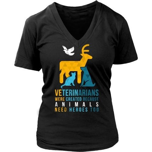 Veterinarians were created because Animals need heroes too!-T-shirt-Teelime | shirts-hoodies-mugs