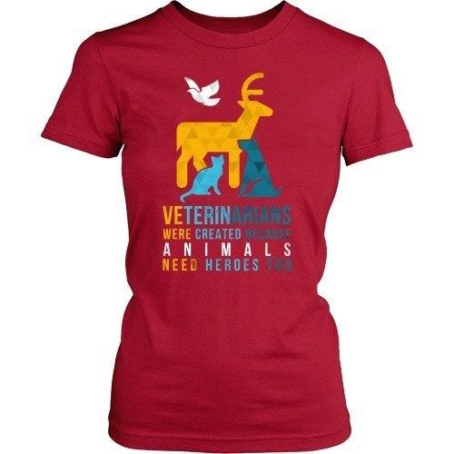 Veterinarians were created because Animals need heroes too!-T-shirt-Teelime | shirts-hoodies-mugs