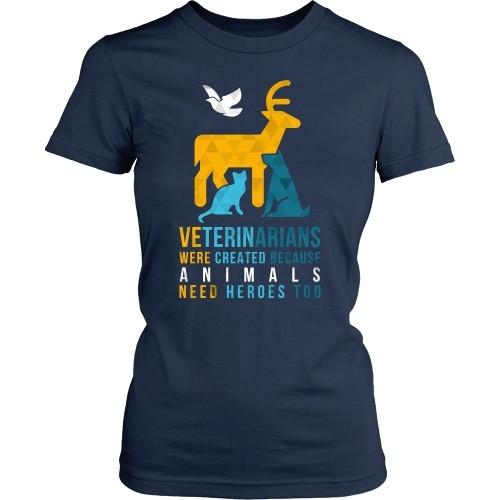 Veterinarians were created because Animals need heroes too!-T-shirt-Teelime | shirts-hoodies-mugs