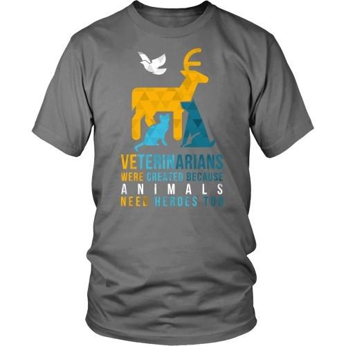 Veterinarians were created because Animals need heroes too!-T-shirt-Teelime | shirts-hoodies-mugs