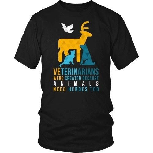Veterinarians were created because Animals need heroes too!-T-shirt-Teelime | shirts-hoodies-mugs