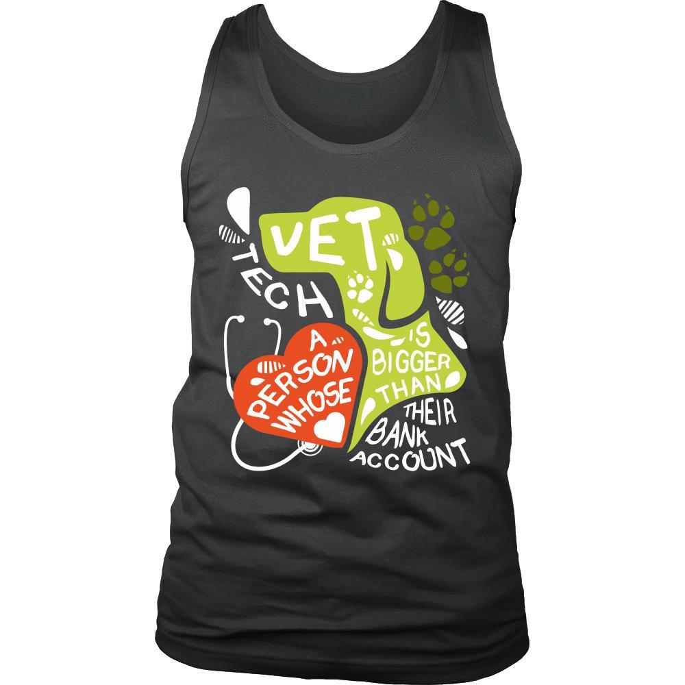 Vet Tech Tank Top - A person whose heart is bigger than their Bank Account-T-shirt-Teelime | shirts-hoodies-mugs