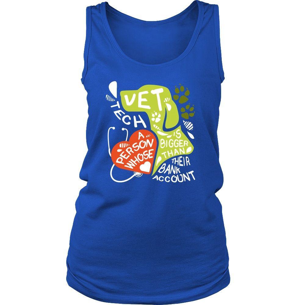 Vet Tech Tank Top - A person whose heart is bigger than their Bank Account-T-shirt-Teelime | shirts-hoodies-mugs