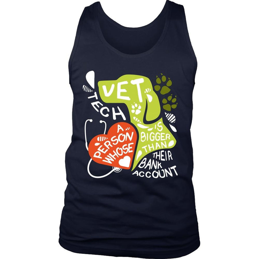 Vet Tech Tank Top - A person whose heart is bigger than their Bank Account-T-shirt-Teelime | shirts-hoodies-mugs