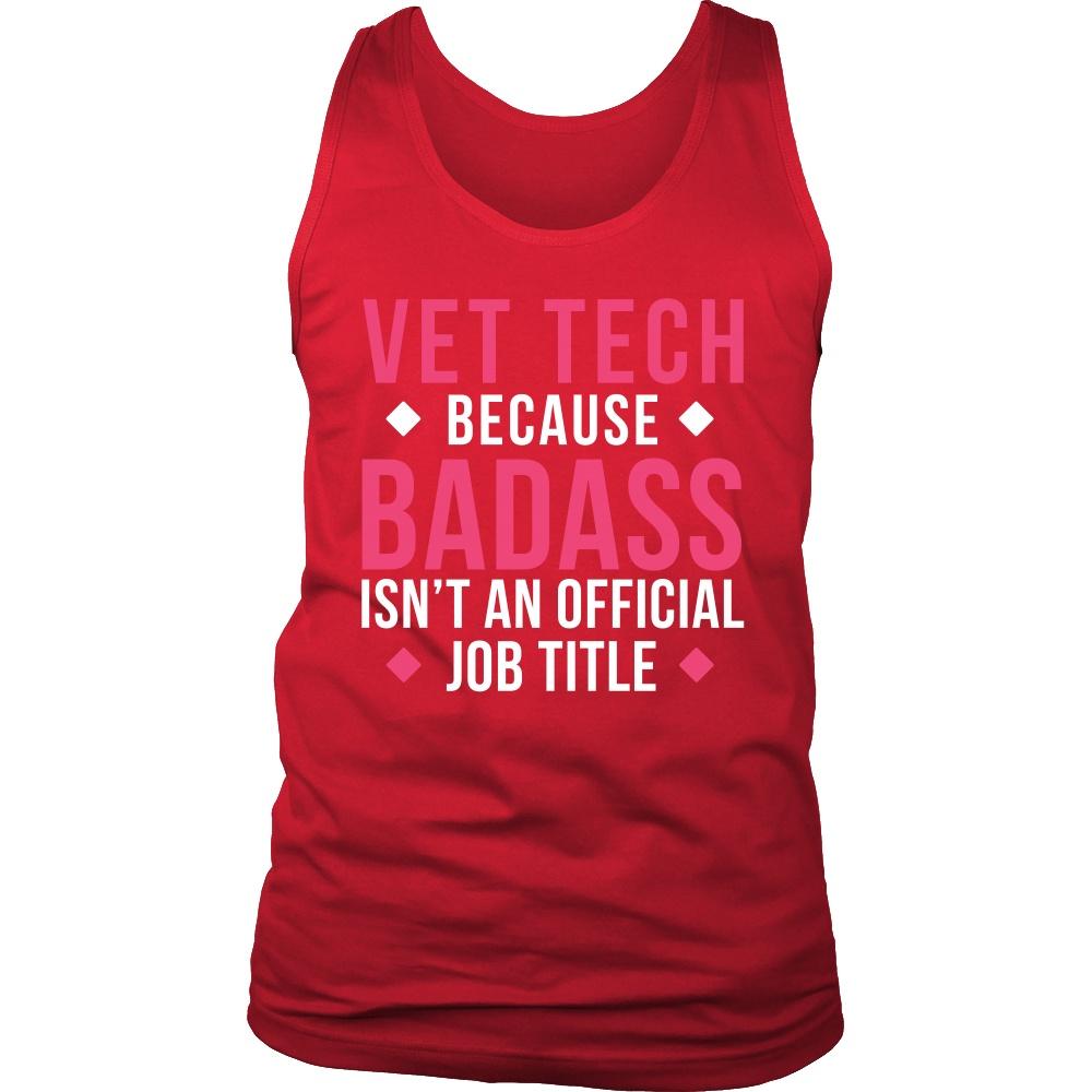 Vet Tech Tank Top - Vet Tech Because Badass Isn't An Official Job Title-T-shirt-Teelime | shirts-hoodies-mugs