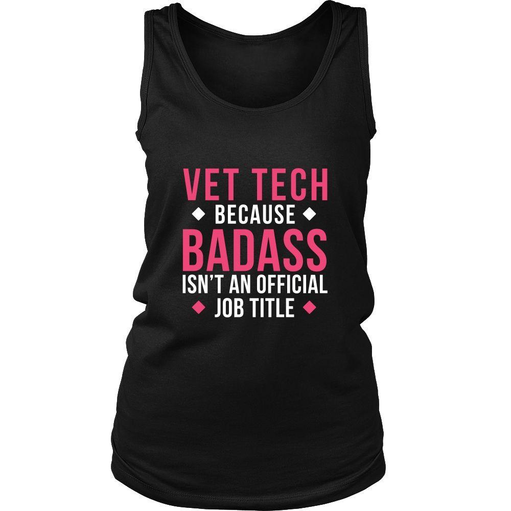 Vet Tech Tank Top - Vet Tech Because Badass Isn't An Official Job Title-T-shirt-Teelime | shirts-hoodies-mugs