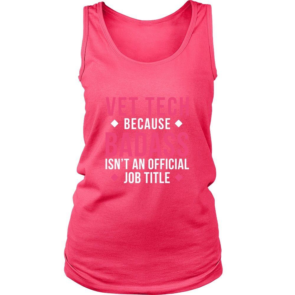 Vet Tech Tank Top - Vet Tech Because Badass Isn't An Official Job Title-T-shirt-Teelime | shirts-hoodies-mugs