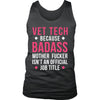 Vet Tech Tank Top - Vet Tech Because Badass Mother Fucker Isn't An Official Job Title-T-shirt-Teelime | shirts-hoodies-mugs