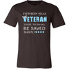 Veteran Shirt - Everyone relax the Veteran is here, the day will be save shortly - Profession Gift-T-shirt-Teelime | shirts-hoodies-mugs