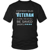 Veteran Shirt - Everyone relax the Veteran is here, the day will be save shortly - Profession Gift-T-shirt-Teelime | shirts-hoodies-mugs