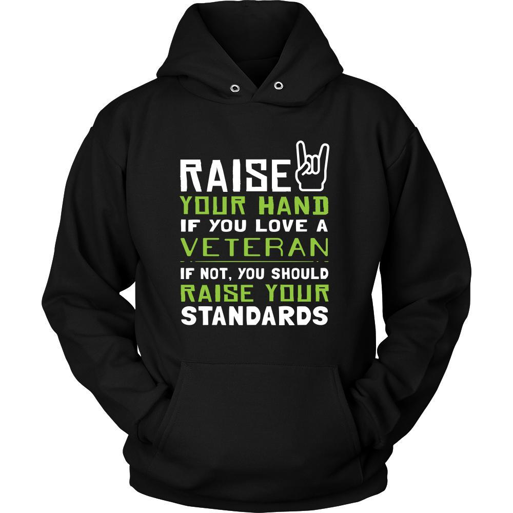 Veteran Shirt - Raise your hand if you love Veteran, if not raise your standards - Profession Gift-T-shirt-Teelime | shirts-hoodies-mugs