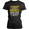 Veterinarian Shirt - Veterinarian because badass mother fucker isn't an official job title - Profession Gift-T-shirt-Teelime | shirts-hoodies-mugs