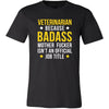 Veterinarian Shirt - Veterinarian because badass mother fucker isn't an official job title - Profession Gift-T-shirt-Teelime | shirts-hoodies-mugs