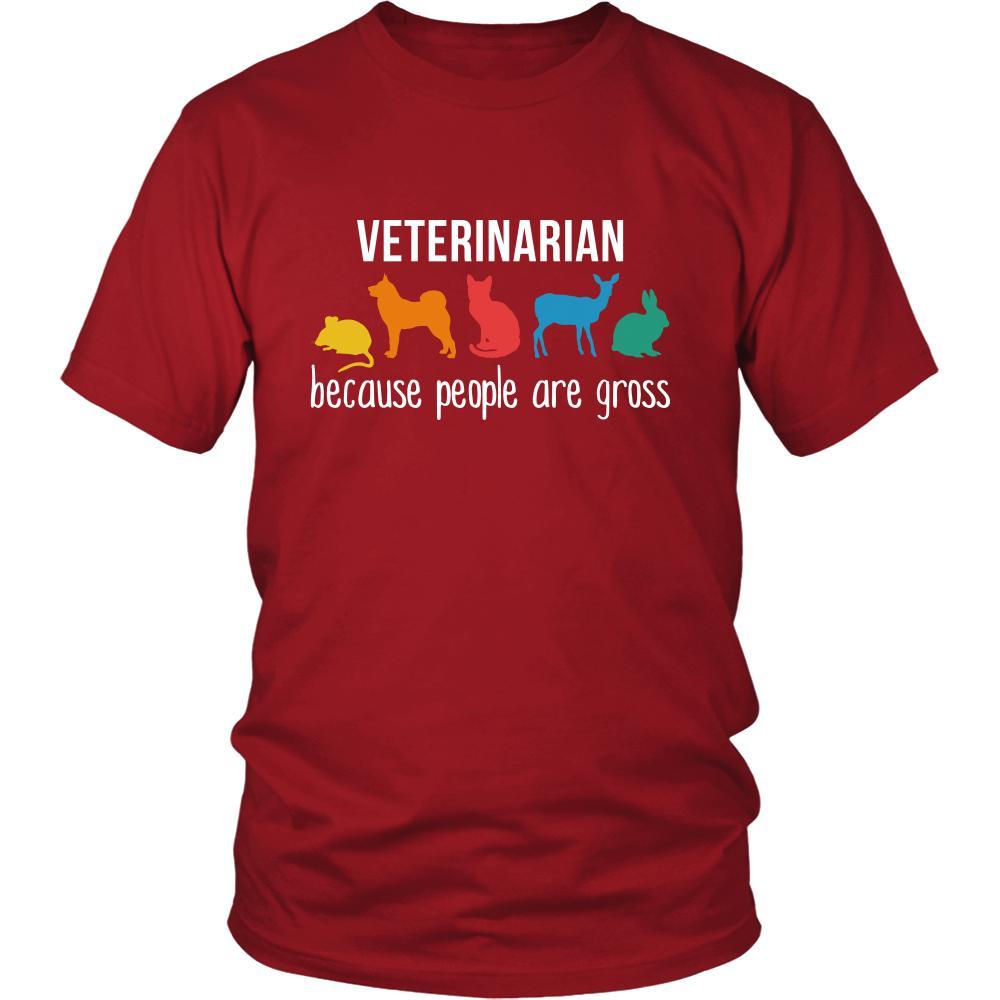 Veterinarian Shirt - Veterinarian, because people are gross - Profession Gift-T-shirt-Teelime | shirts-hoodies-mugs