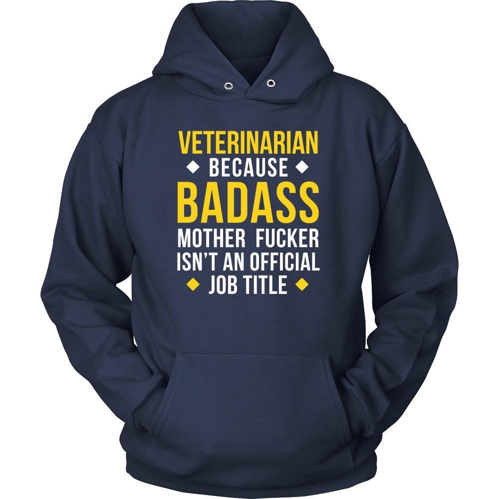 Veterinarian T-Shirt - Veterinarian Because Badass Motherf*ker isn't an Official Job Title-T-shirt-Teelime | shirts-hoodies-mugs