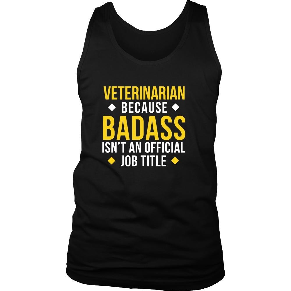 Veterinarian Tank Top - Veterinarian Because Badass isn't an Official Job Title-T-shirt-Teelime | shirts-hoodies-mugs