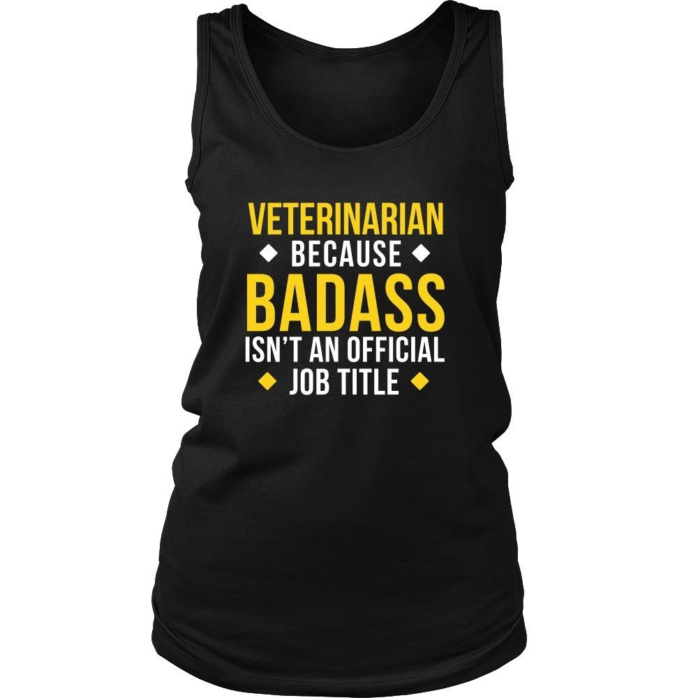 Veterinarian Tank Top - Veterinarian Because Badass isn't an Official Job Title-T-shirt-Teelime | shirts-hoodies-mugs
