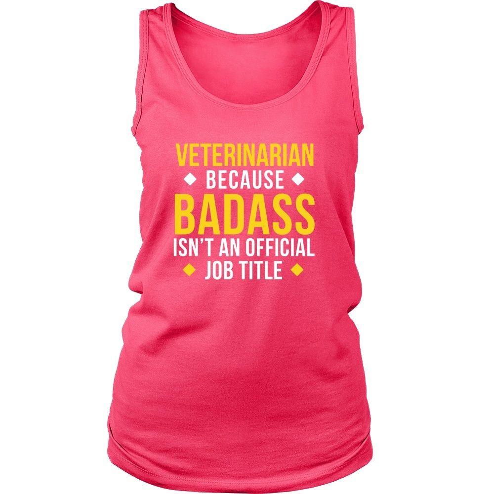 Veterinarian Tank Top - Veterinarian Because Badass isn't an Official Job Title-T-shirt-Teelime | shirts-hoodies-mugs
