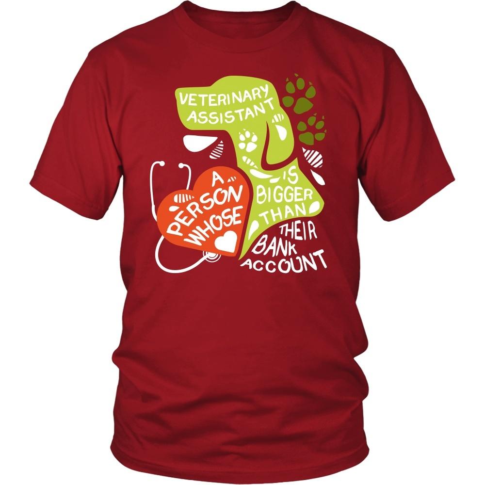 Veterinary Assistant T Shirt - A person whose heart is bigger than their Bank Account-T-shirt-Teelime | shirts-hoodies-mugs