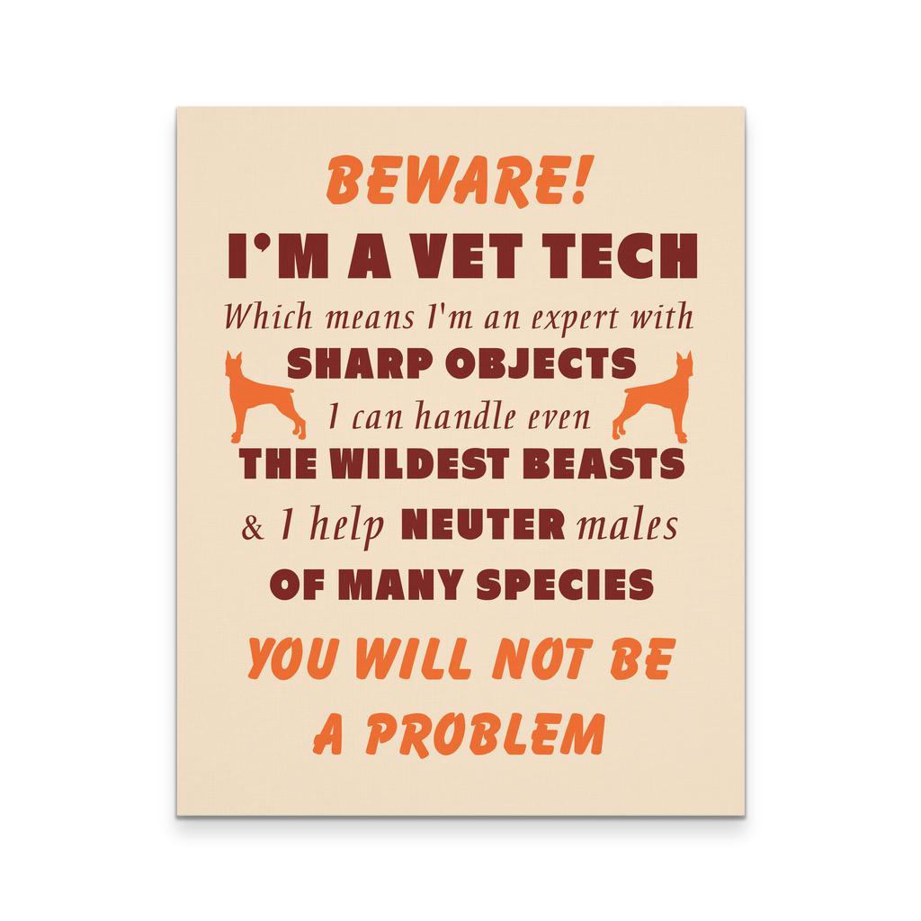 Veterinary Canvas - Beware I'm a Vet Tech Veterinary-Canvas Wall Art-Teelime | shirts-hoodies-mugs