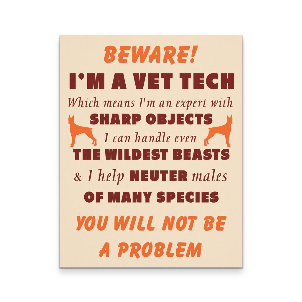 Veterinary Canvas - Beware I'm a Vet Tech Veterinary-Canvas Wall Art-Teelime | shirts-hoodies-mugs